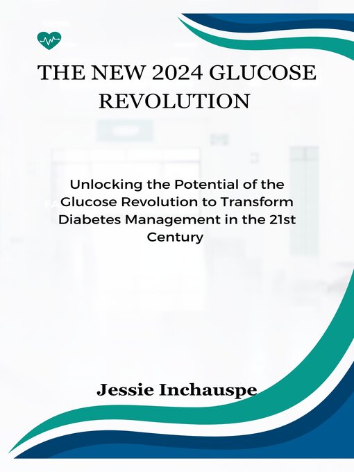 Title details for The New 2024 Glucose Revolution by Jessie Inchauspe - Wait list